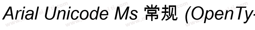 Arial Unicode Ms 常规 (OpenTy字体转换